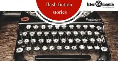 Reach content for „flash fiction”, „flash fiction stories”, „literomania”