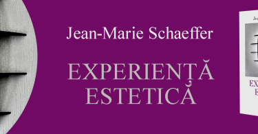 Reach content for Google search „ Jean-Marie Schaeffer”, esteticul”, „experienta estetica”