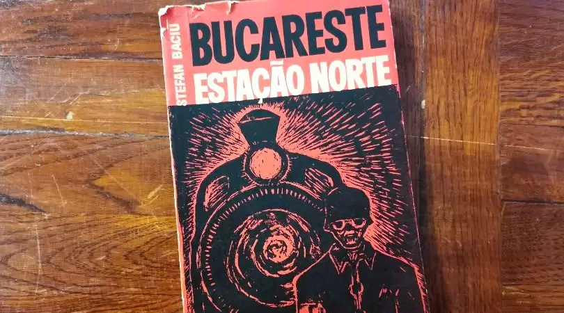 Coperta volumului „Bucareste – Estação Norte” (Edições o Cruzeiro, Rio de Janeiro, 1961)