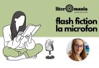 Flash Fiction la microfon #4: „Vânzătorul de ziare” – Emilia Grecu | Podcast Literomania