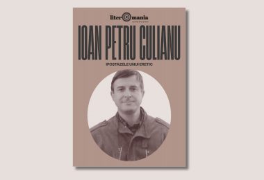 Dosar Literomania „Ioan Petru Culianu. Ipostazele unui eretic”