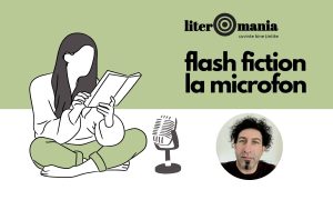 Flash Fiction la microfon #6: „Noaptea în care s-au întors” – Narcis Amariei | Podcast Literomania