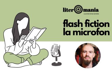 Literomania, Flash fiction la microfon. Fragment din romanul „Îngeri și marțieni” de Mihnea Arion