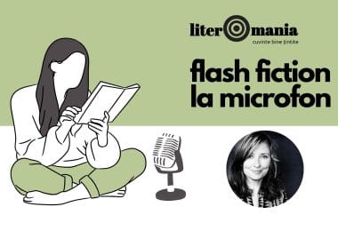 Proza „O lumea întreagă” de Monica Tonea, la rubrica „Flash fiction la microfon” Literomania