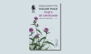 Coperta volumului „Pușca de vânătoare” de Yasushi Inoue (Humanitas Fiction)