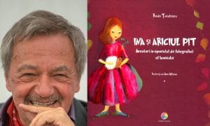 „Ina și ariciul Pit. Aventuri în aparatul de fotografiat al bunicului” de Radu Țuculescu