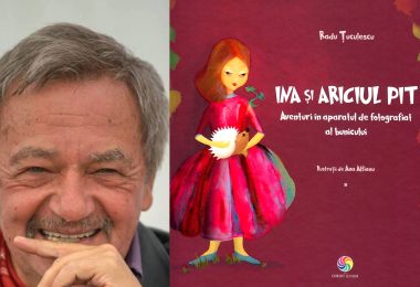 „Ina și ariciul Pit. Aventuri în aparatul de fotografiat al bunicului” de Radu Țuculescu