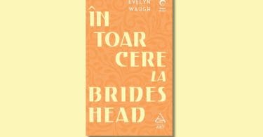 Cronică la volumul „Întoarcere la Brideshead” de Evelyn Waugh