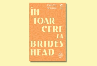 Cronică la volumul „Întoarcere la Brideshead” de Evelyn Waugh