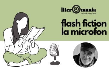 Marian Ilea. Flash fiction la microfon, Literomania